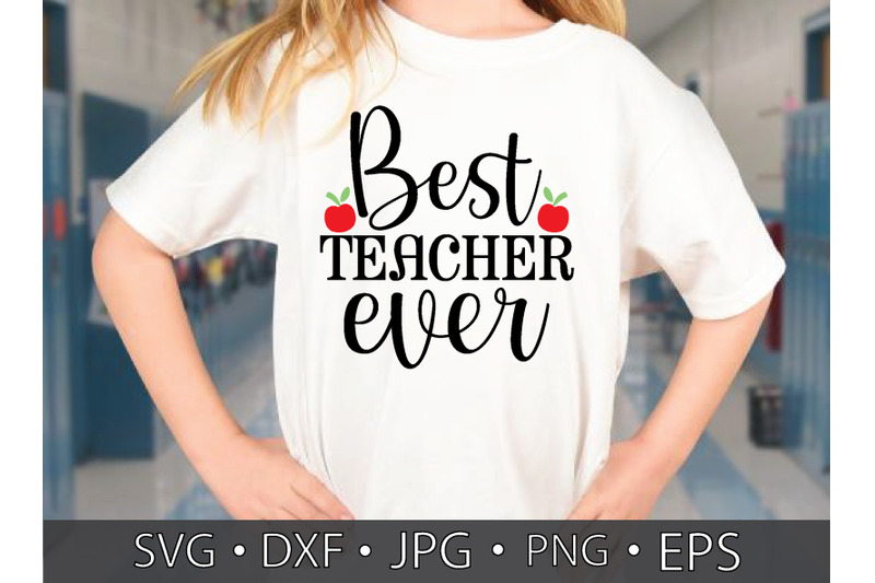 best teacher ever By creativesvgzone | TheHungryJPEG