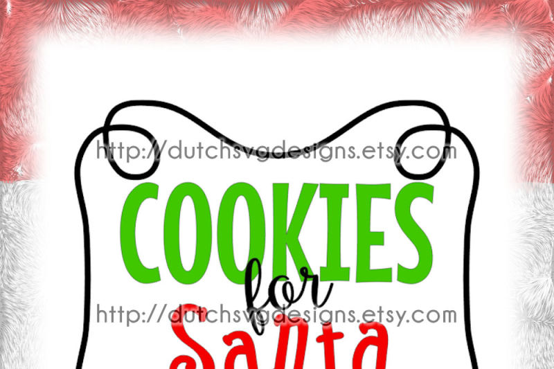 Cutting File Cookies For Santa With Frame In Jpg Png Svg Eps Dxf For Cricut Silhouette Cameo Curio Plotter Christmas Xmas Pere Noel By Dutch Svg Designs Thehungryjpeg Com