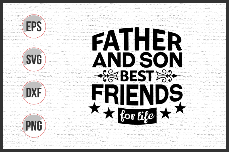 Father and son best friends for life svg By uniquesvg99 | TheHungryJPEG