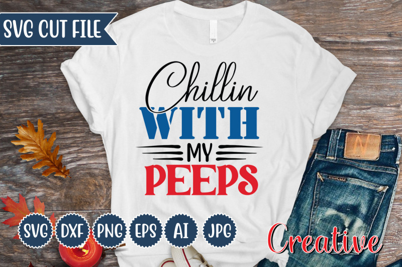 Chillin With My Peeps By Creative Design | TheHungryJPEG