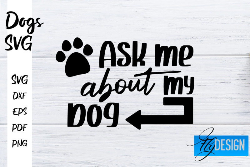 Dogs SVG | Funny Dogs Sayings SVG | Dog Quotes Design By Fly Design ...