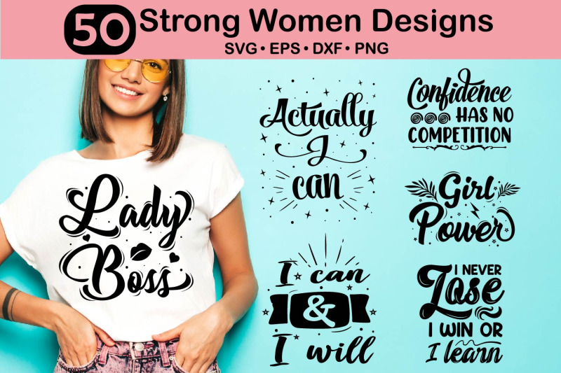 Strong women quotes SVG bundle, woman t shirt cut files By Paper Switch ...