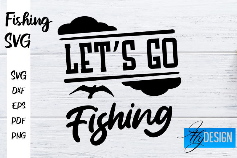 Fishing SVG | Fishman SVG | Funny Quotes SVG By Fly Design | TheHungryJPEG