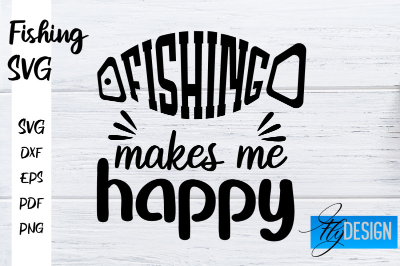 Fishing SVG | Fishman SVG | Funny Quotes SVG By Fly Design | TheHungryJPEG