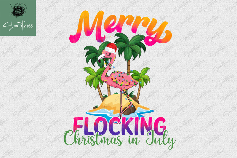 Merry Flocking Christmas In July Design By Zemira | TheHungryJPEG