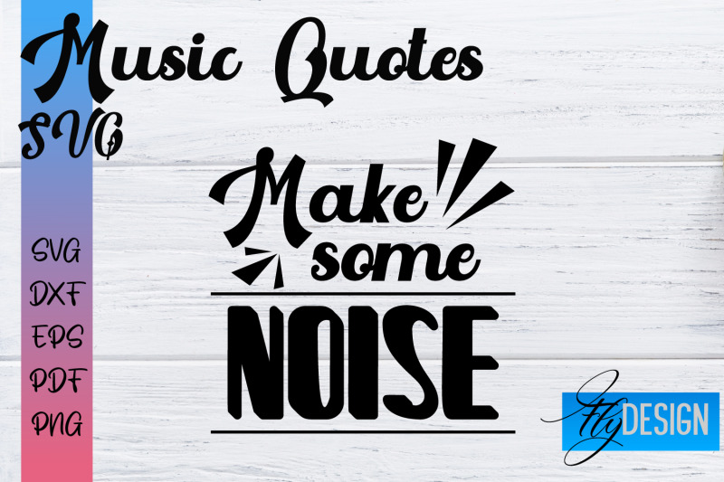 Music Quotes SVG | Funny Music Sayings By Fly Design | TheHungryJPEG