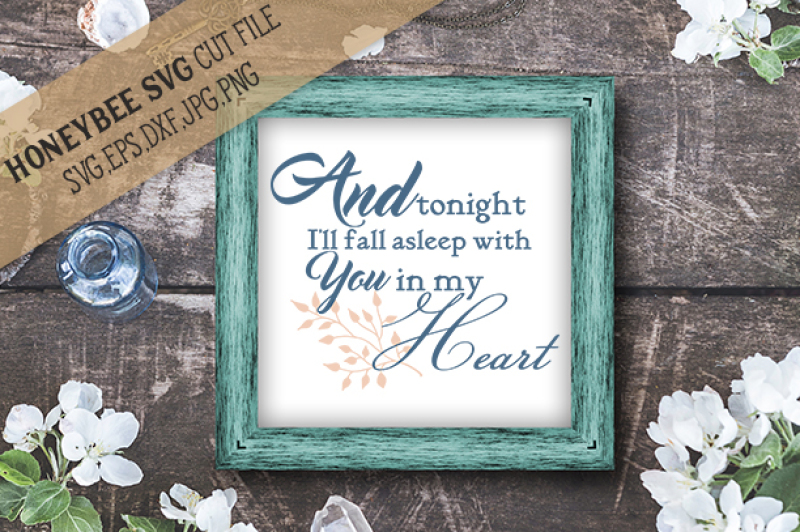 Download Free I'Ll Fall Asleep With You In My Heart Crafter File