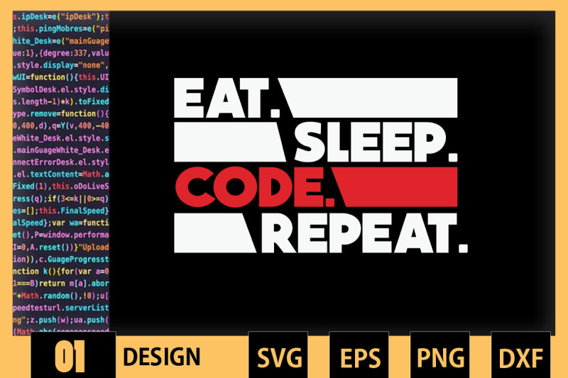 Eat Sleep Code Repeat By Pecgine | TheHungryJPEG