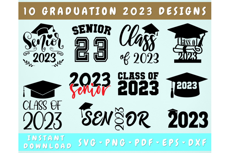 Graduation 2023 SVG Bundle, 10 Designs, Senior 2023 SVG, Class Of 2023 ...