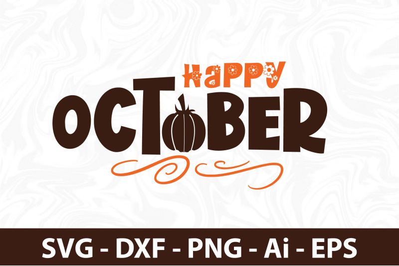 Happy October Svg By Orpitabd 