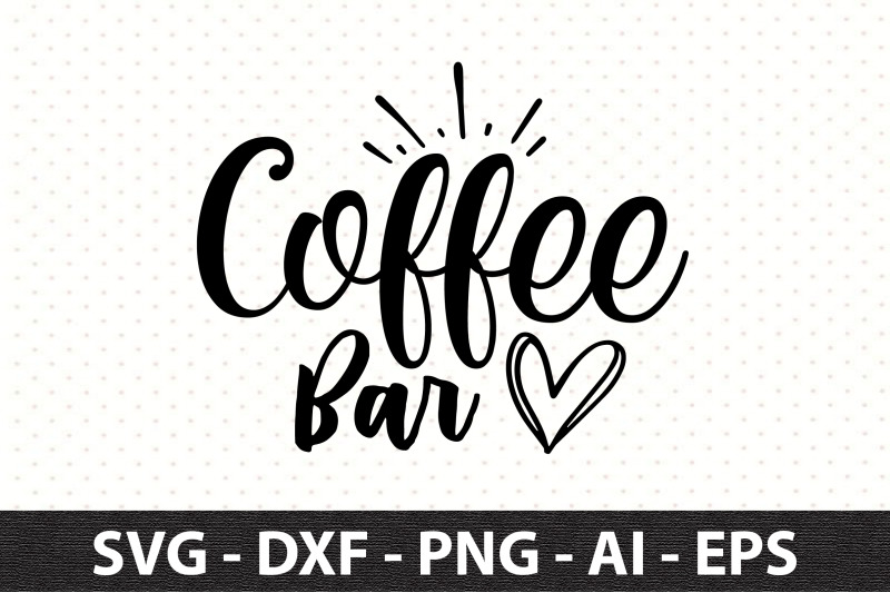 Coffee Bar Svg By Orpitaroy 