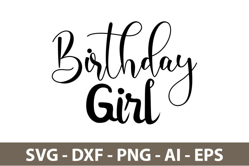 Birthday Girl svg By orpitaroy | TheHungryJPEG