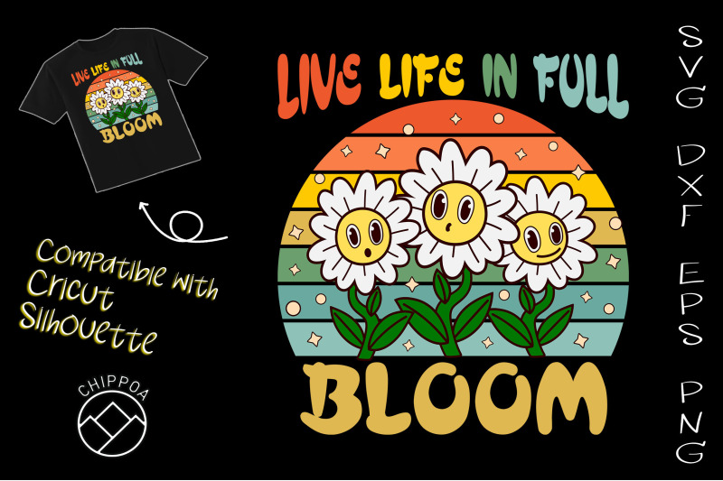 Live Life in Full Bloom By ChippoaDesign | TheHungryJPEG