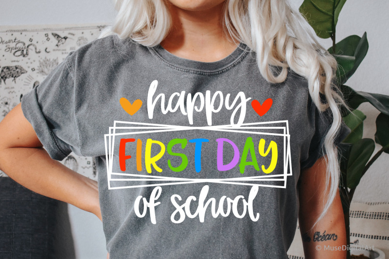 Happy First Day of School Svg, Png, Dxf Cut Files By MuseDigitalArt ...