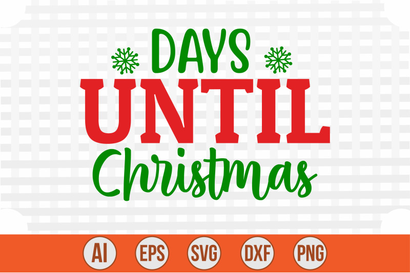 Days Until Christmas svg cut file By creativemim TheHungryJPEG