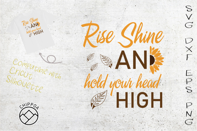 Rise Shine and Hold your Head High By ChippoaDesign TheHungryJPEG