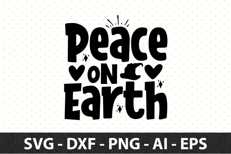 Peace on Earth svg By orpitaroy | TheHungryJPEG