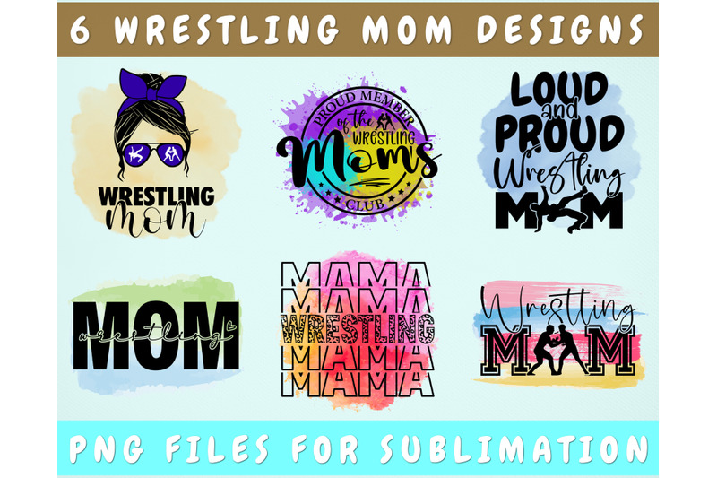 Wrestling Mom Sublimation Designs Bundle, 6 Designs, Wrestling Mom PNG ...