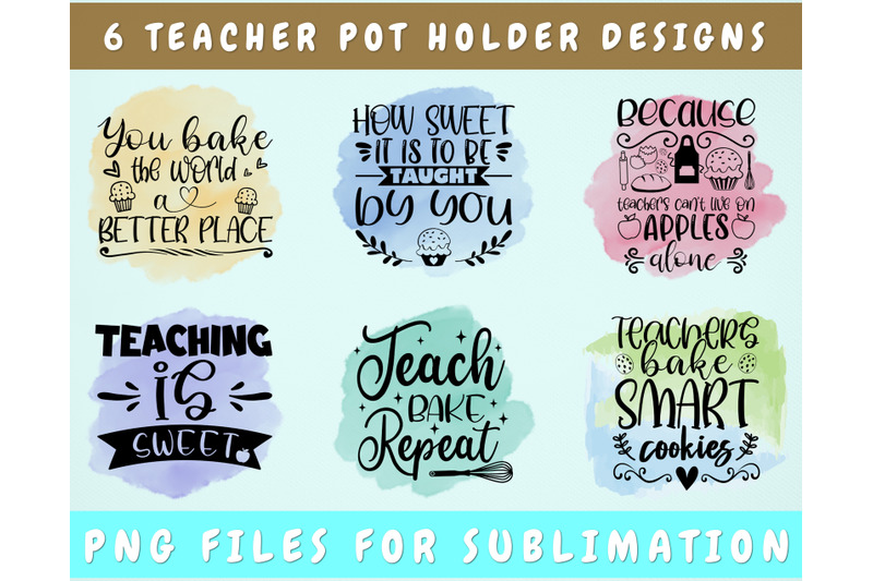 Teacher Pot Holder Sublimation Designs Bundle, 6 Designs By ...