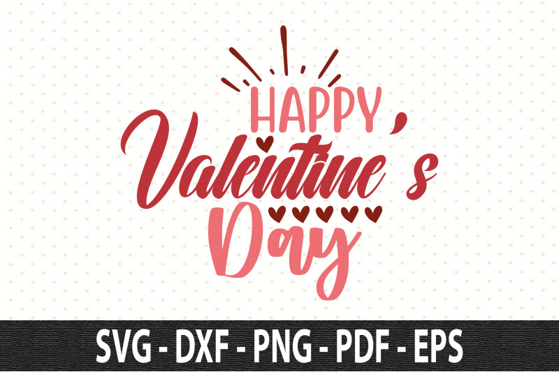 Happy Valentines day svg By orpitabd | TheHungryJPEG