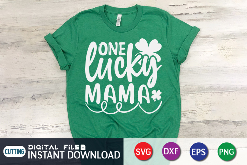 One Lucky Mama SVG By FunnySVGCrafts | TheHungryJPEG