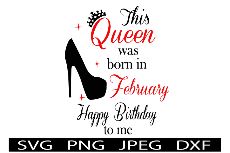 February Birthday Queen SVG T-Shirt Design By Xtraordinary designs1 ...