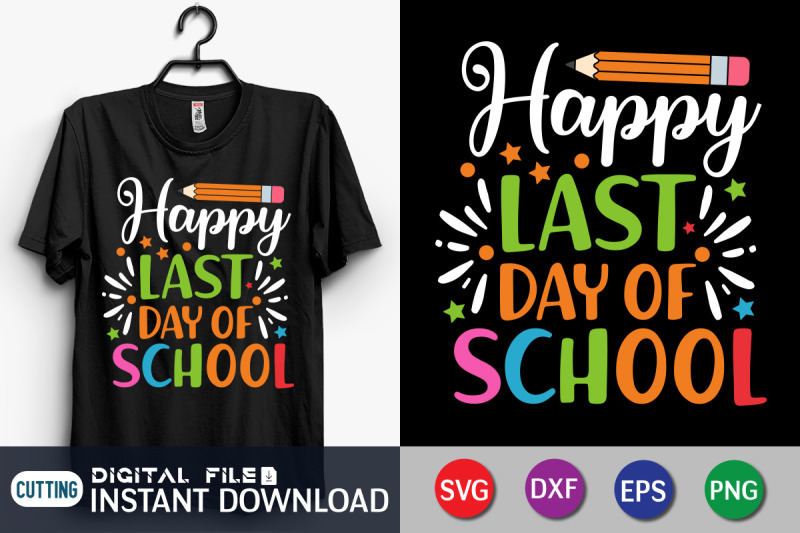 Happy Last Day of School SVG By FunnySVGCrafts | TheHungryJPEG