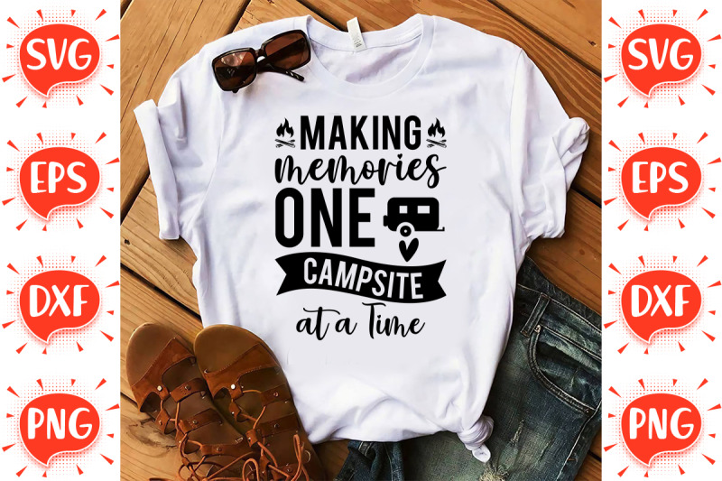 Making Memories One Campsite at a Time SVG By FunnySVGCrafts