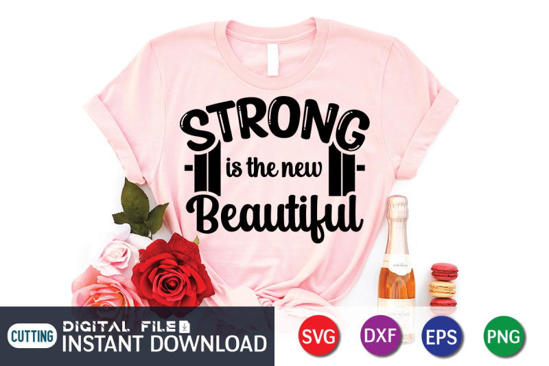 Strong is the new Beautiful SVG By FunnySVGCrafts | TheHungryJPEG