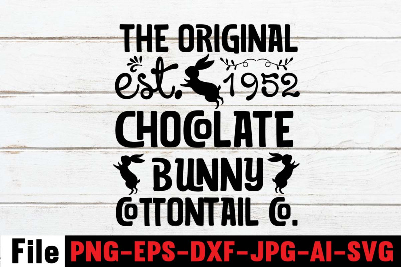 The Original Est.1952 Chocolate Bunny Cottontail Co. SVG cut file By ...