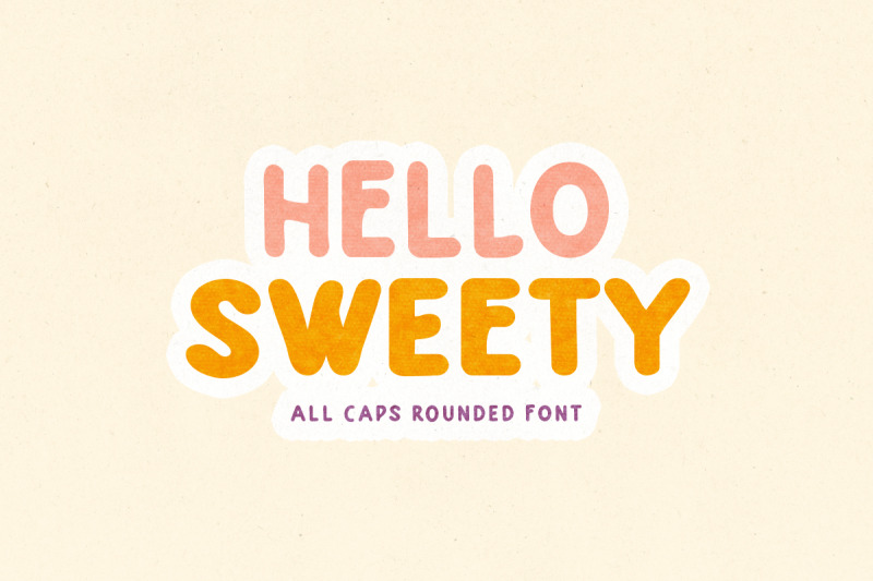 Hello Sweety - All Caps Rounded By Bale Type | TheHungryJPEG