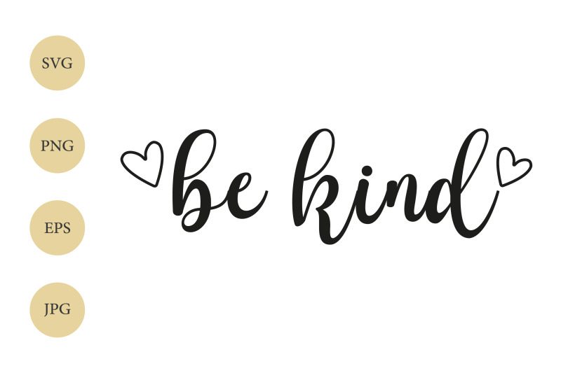 Be kind SVG, Positive Quote SVG, Be kind with hearts By MadeToMoveArt ...