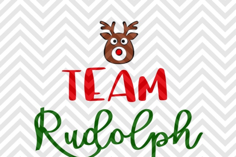 Team Rudolph Christmas SVG and DXF Cut File • Png • Download File ...