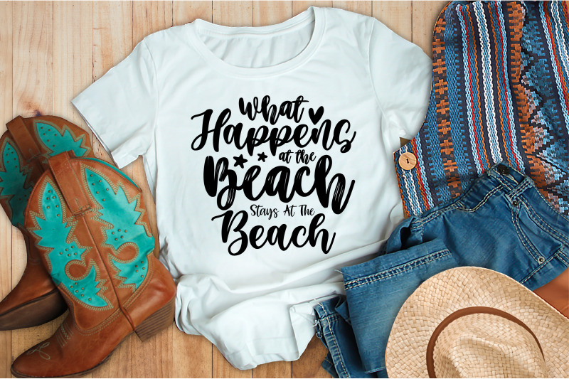 What Happens At The Beach Stays At The Beach By orpitabd | TheHungryJPEG