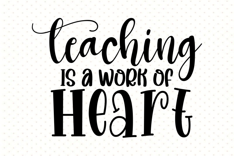 Teaching is a Work of Heart By orpitabd | TheHungryJPEG