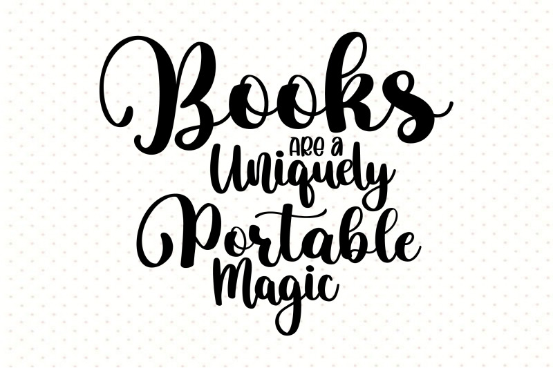 Books Are a Uniquely Portable Magic By orpitabd | TheHungryJPEG