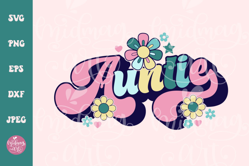 Auntie Wildflower svg, Floral auntie svg, aunt svg, flower auntie svg ...