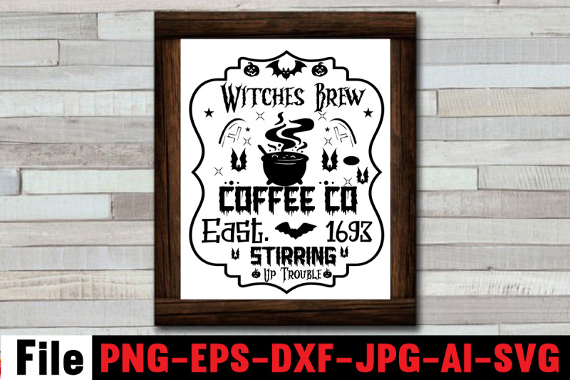 Witches Brew Coffee Co East. 1693 Stirring Up Trouble SVG cut file By ...