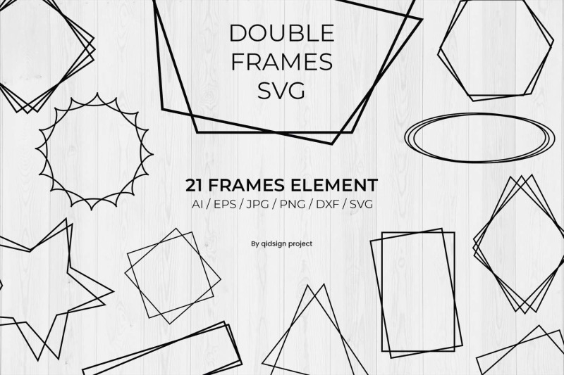 Double Frames SVG | 21 Frames Element By qidsign project | TheHungryJPEG