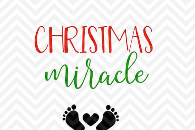 Christmas Miracle Pregnancy Svg And Dxf Cut File Png Download File Cricut Silhouette By Kristin Amanda Designs Svg Cut Files Thehungryjpeg Com