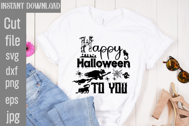 Happy Halloween To You Svg Cut File,halloween Svg Disney, Halloween Sv 