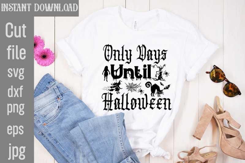 Only Days Until Halloween SVG cut file,Halloween Svg Disney, Halloween ...