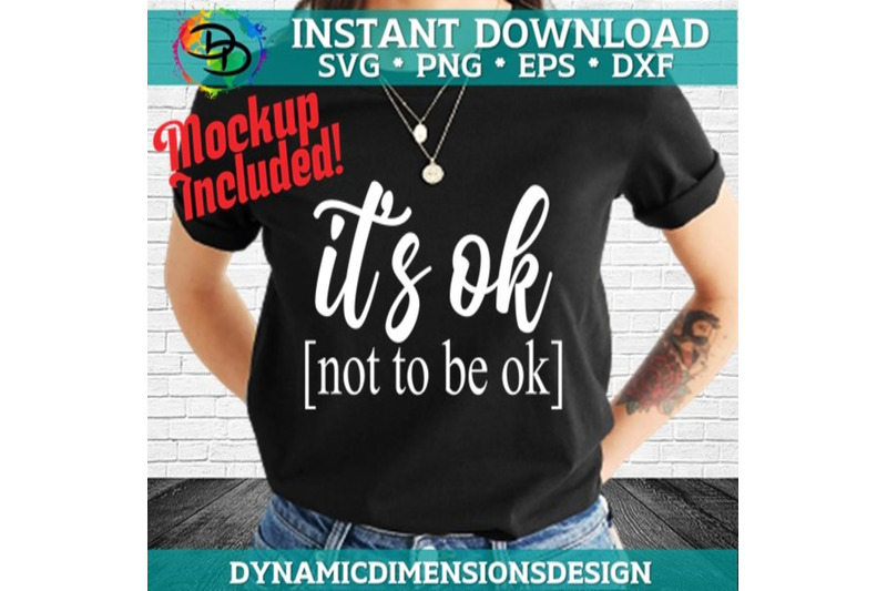 It's OK [Not to be OK], svg, Mental health awareness, Sarcasm, living ...