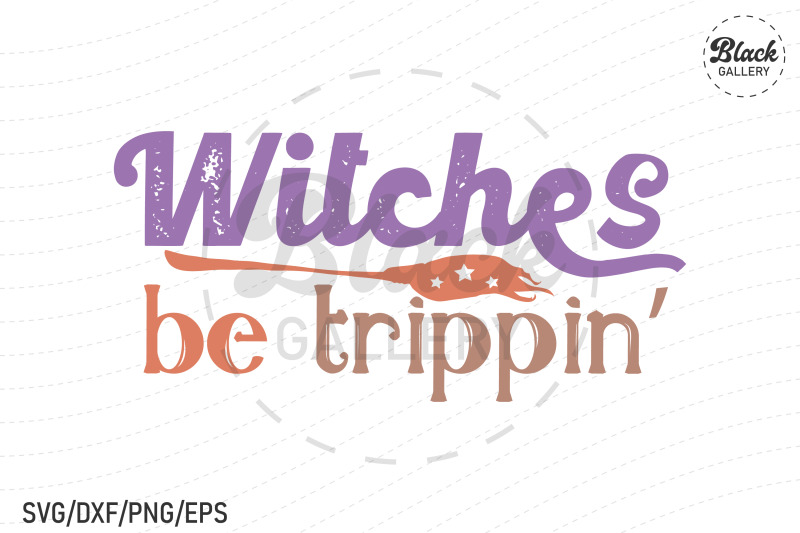 Witch Quote SVG, Witchy SVG By Black Gallery | TheHungryJPEG