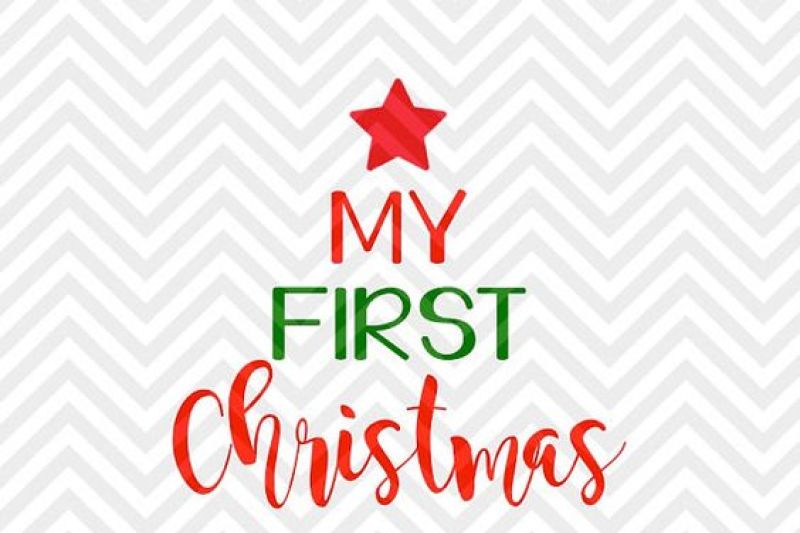 Download Free Free My First Christmas Baby S First Christmas Svg And Dxf Cut File Png Download File Cricut Silhouette Crafter File Free Svg Files For Silhouette PSD Mockup Template