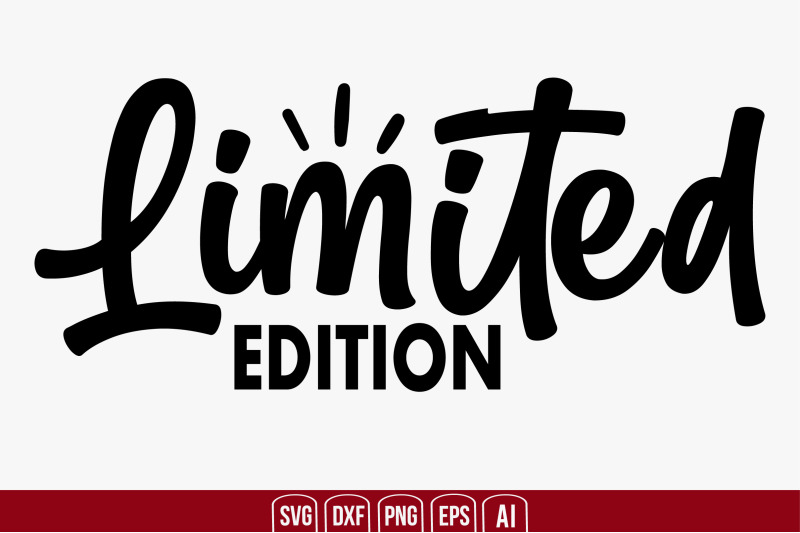 Limited Edition svg cut file By creativemim | TheHungryJPEG