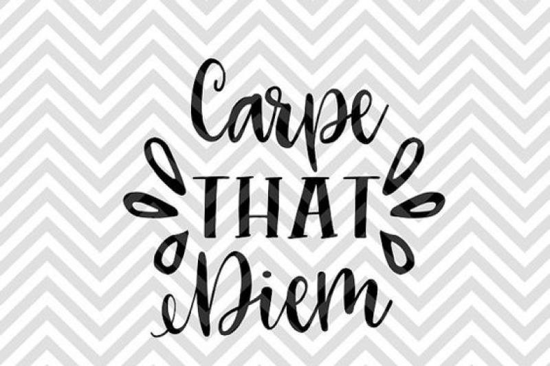 Carpe That Diem Coffee Mug Design Svg And Dxf Cut File Png Download File Cricut Silhouette By Kristin Amanda Designs Svg Cut Files Thehungryjpeg Com