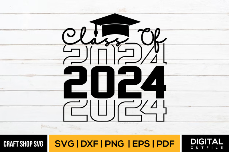 Class Of 2024 SVG, Grad SVG, Graduate Quote SVG By Beauty Crafts SVG ...