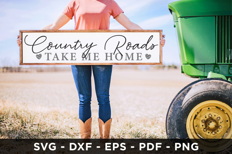 Country Roads Take Me Home , Family Sign SVG By CraftLabSVG | TheHungryJPEG