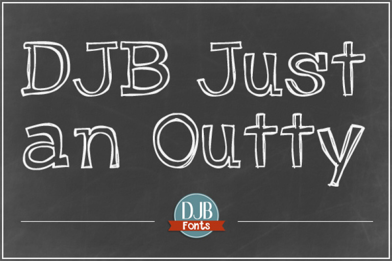 Djb Just An Outty Font By Darcy Baldwin Fonts Thehungryjpeg Com